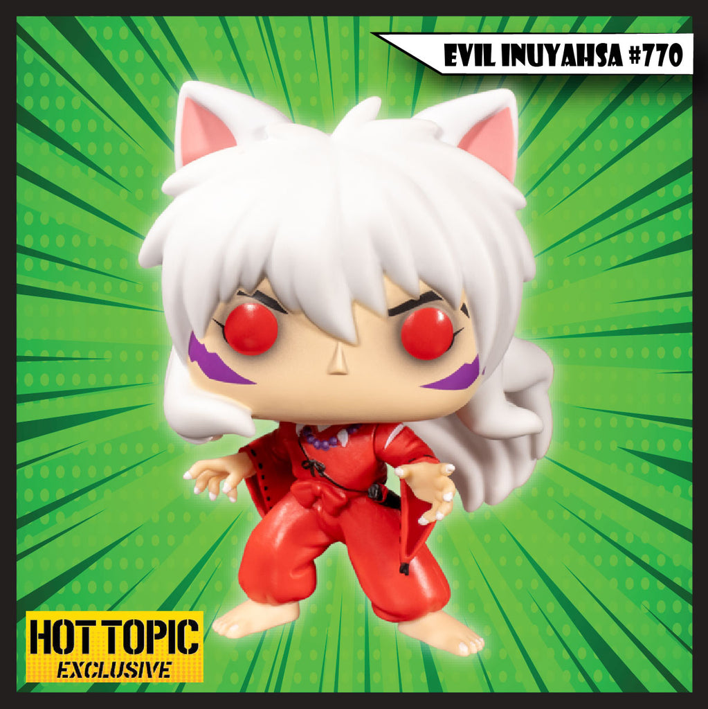 Evil Inuyasha # 770 (Hot Topic Exclusive) - Pop Hunt Collectibles