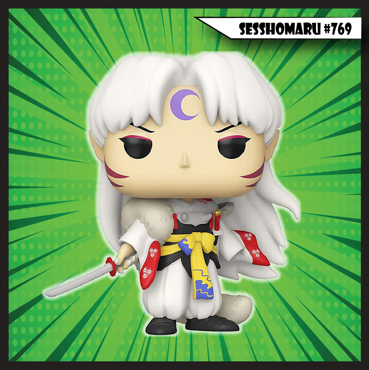 Sesshomaru #769 – Pop Hunt Collectibles